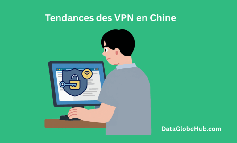 Données et perspectives sur les fournisseurs de VPN et leur utilisation en Chine 2026 6 Tendances des VPN en Chine
