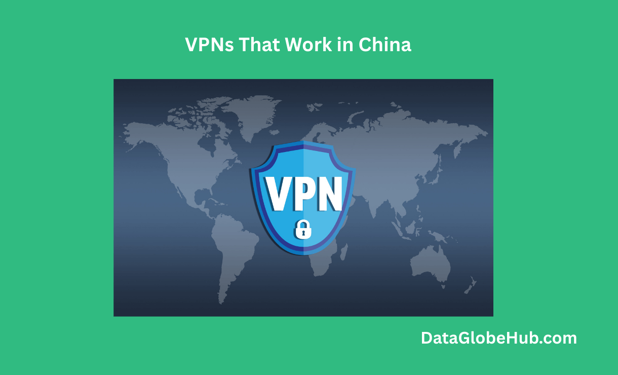 5 Best VPNs That Actually Work in China (Tested in 2026) - DataGlobeHub
